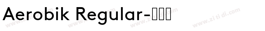 Aerobik Regular字体转换